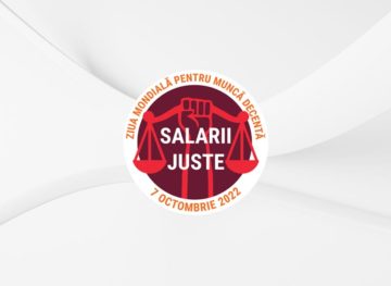 Apel cu prilejul Zilei Mondiale a Muncii Decente „Acțiunile partenerilor sociali pentru asigurarea salariilor juste”