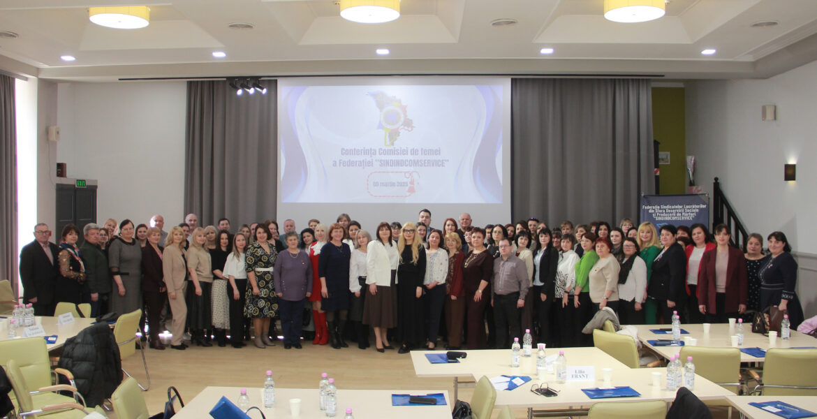 Vocea femeilor sindicaliste – în prim-plan la Conferința Comisiei de Femei a Federației „SINDINDCOMSERVICE”
