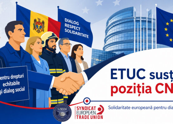 ETUC intervine în sprijinul CNSM pentru apărarea negocierii colective în Republica Moldova