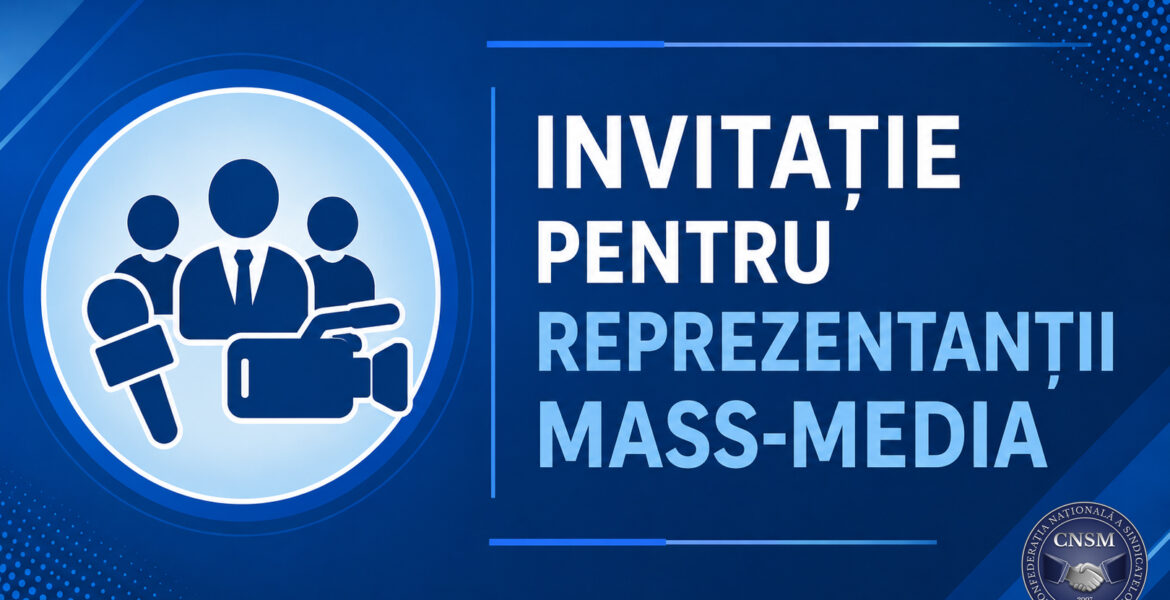 Invitație pentru reprezentanții mass-media